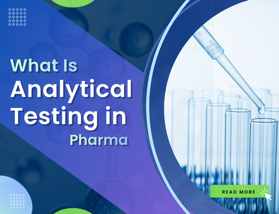 What Is Analytical Testing in Pharma